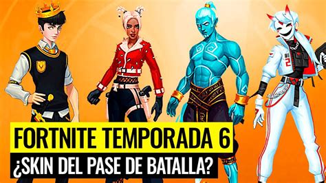 SKINS FILTRADAS del PASE de BATALLA de FORTNITE TEMPORADA 6 CAPÍTULO 2