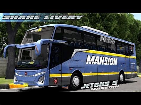 Share Livery Bussid Po Mansion Mod Jb Shd Kp Project Youtube