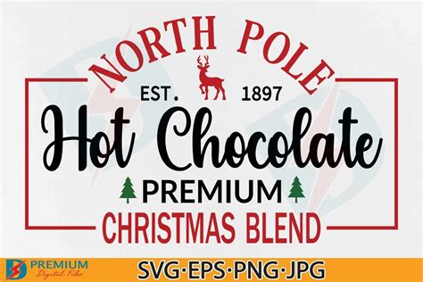 North Pole Hot Chocolate Svg Xmas Sign Graphic By Premium Digital