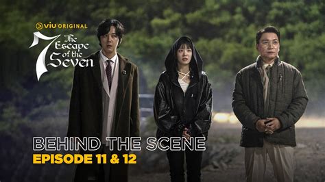 The Escape Of The Seven Behind The Scene EP11 EP12 Hwang Jung Eum