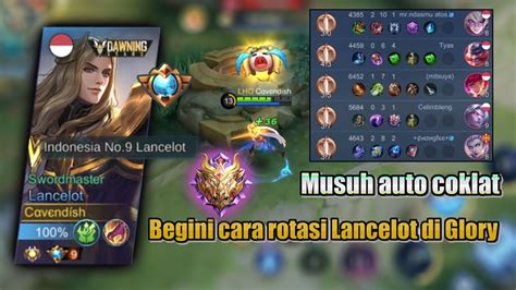 Begini Cara Rotasi Lancelot Di Glory Musuh Auto Coklat Lancelot