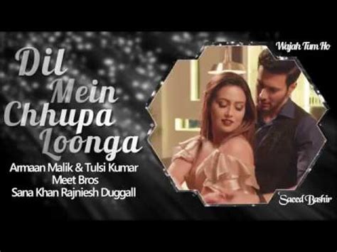 Dil Mein Chhupa Loonga Audio Full Song Armaan Malik Tulsi Kumar