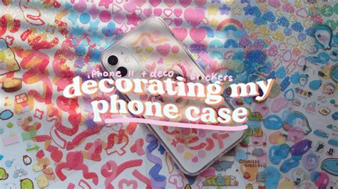 Decorating My Phone Case 🍡 With Lots Of Stickers Youtube