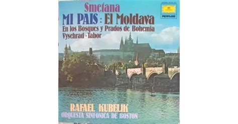 Disc Vinil LP Mi Pais El Moldava Bedrich Smetana Boston Symphony