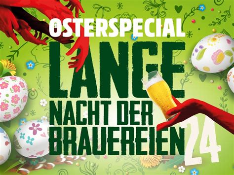 Lange Nacht Der Brauereien 2024 Osterspecial Deluxe Festivalticket