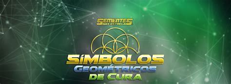 Símbolos Geométricos de Cura Tecnologias das Estrelas