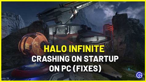 Halo Infinite Crashing On Startup On PC Fix Gamer Tweak