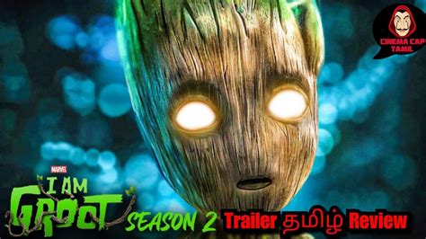 I M Groot Season Tamil Review Cinemacaptamil Iamgroot Groot