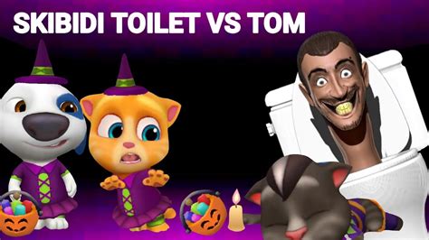 Skibidi Toilet Vs Tom My Talking Tom Friends Youtube