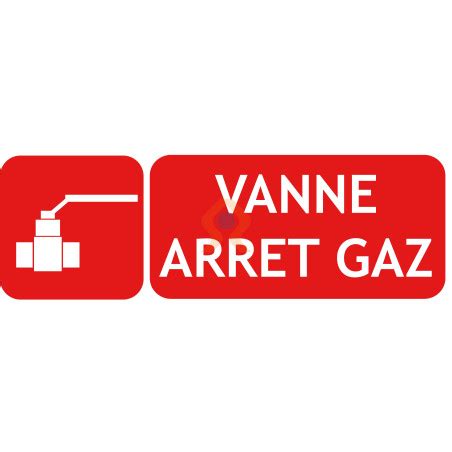 Panneau Vanne Arr T Gaz Avec Pictogramme