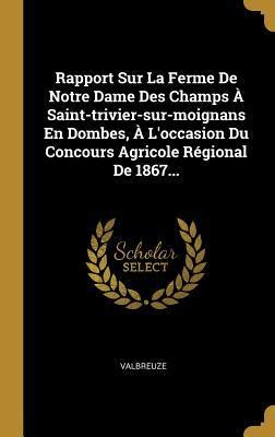 Rapport Sur La Ferme De Notre Dame Des Champs Saint Trivier Sur