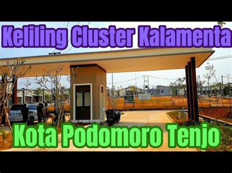 Keliling Cluster Kalamenta 2023 KOTA PODOMORO TENJO Kotapodomoro