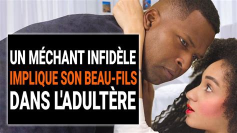 Un Mari Infidèle Met Son Beau Fils En Difficulté Dramatizemefrance Youtube