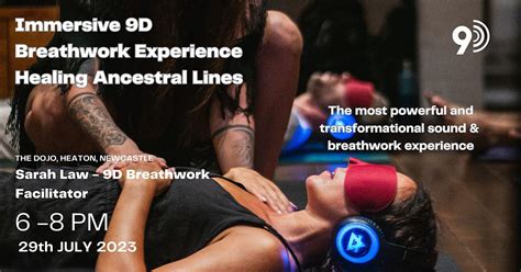 9d Immersive Breathwork Experience Healing Ancestral Lines The Dojo Heaton Newcastle Upon