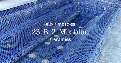 ECM 23 B 2 Mix Blue Ceramic Tile In Dubai UAE Elixir Mosaics