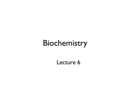 Ppt Biochemistry Powerpoint Presentation Free Download Id5574840