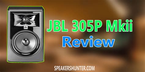 JBL 305P MkII Review 2021 - The Pros, Cons and Specs