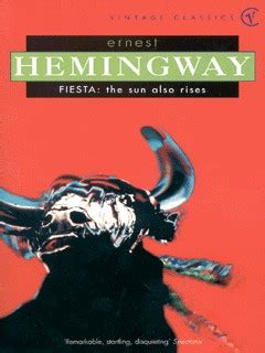 Fiesta The Sun Also Rises By Hemingway Ernest 9780099285038