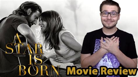 A Star Is Born Movie Review Youtube