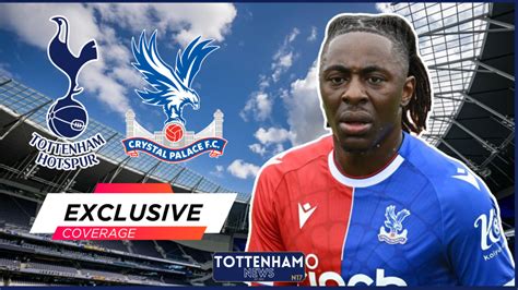 Tottenham News As Crystal Palace Ace Eze Update Emerges