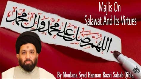 Majlis On Salawat And Its Virtues By Moulana Syed Hannan Razvi Sahab