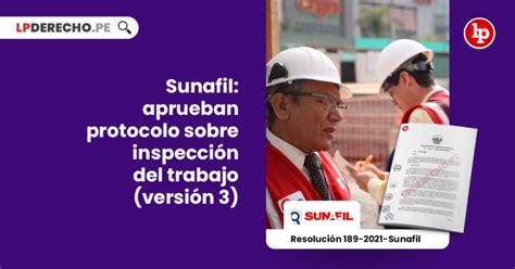 Sunafil aprueban protocolo sobre inspección del trabajo versión 3