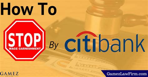 How To Stop Wage Garnishment By Citibank The Debt Settlement Lawyer