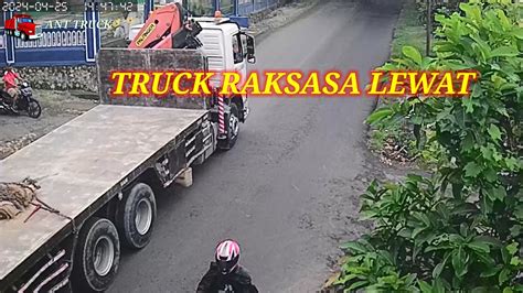 Detik Detik Truck Raksasa Lewat Kamera Cctv Malang Selatan Youtube