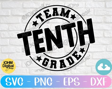 Team Tenth Grade Svg Png Eps Dxf Cut File Team 10th Grade Svg Back To