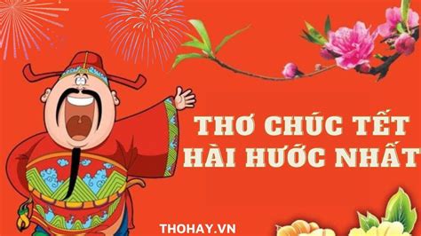 48 Bài Thơ Chúc Tết Hài Hước Nhất 2025 Chế Vui Bá Đạo