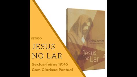 Jesus No Lar Lição 01 O Culto Cristão No Lar Youtube