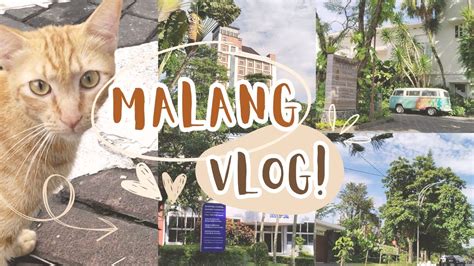 Malang Vlog Jalan Jalan Keliling Kota Malang With My Mom Youtube