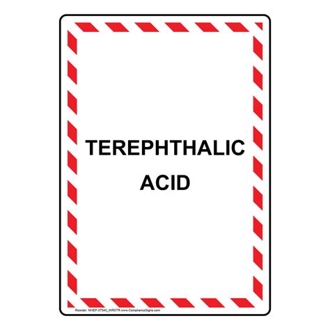 Terephthalic Acid Hazmat Vertical Sign White 6 Sizes