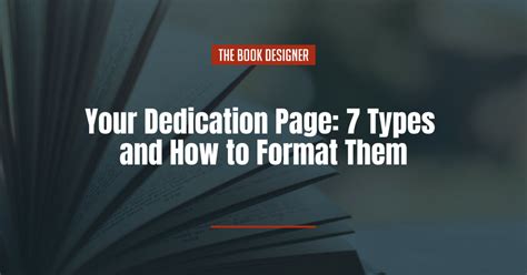 Your Dedication Page: 7 Types and How to Format Them - The Book Designer