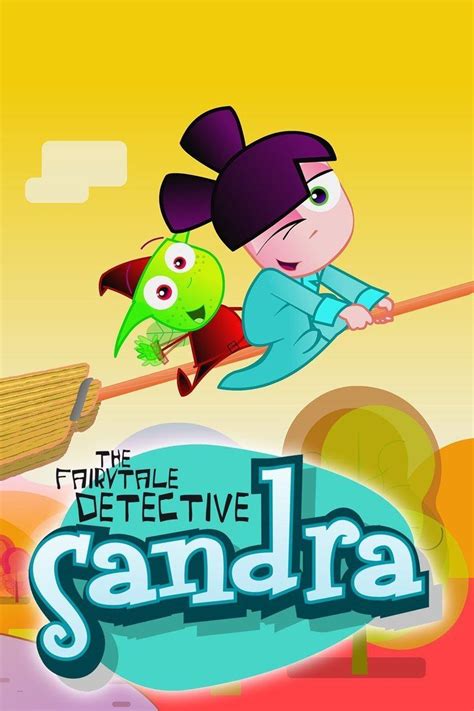 Sandra The Fairytale Detective Alchetron The Free Social Encyclopedia