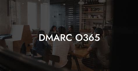 Office 365 DMARC Setup Voice Phishing