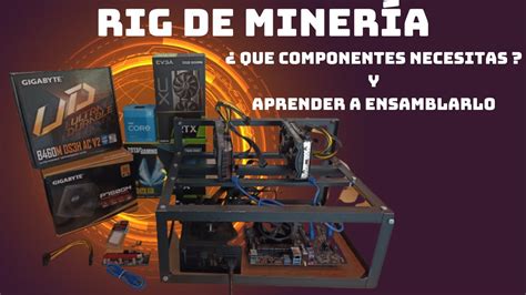 Rig de Minería Componentes que necesitas para un Rig Como hacer un