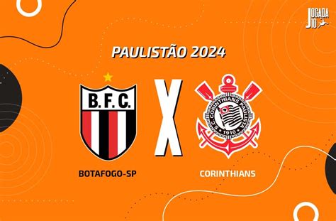 Botafogo Sp X Corinthians Onde Assistir Escalações E Arbitragemjogada