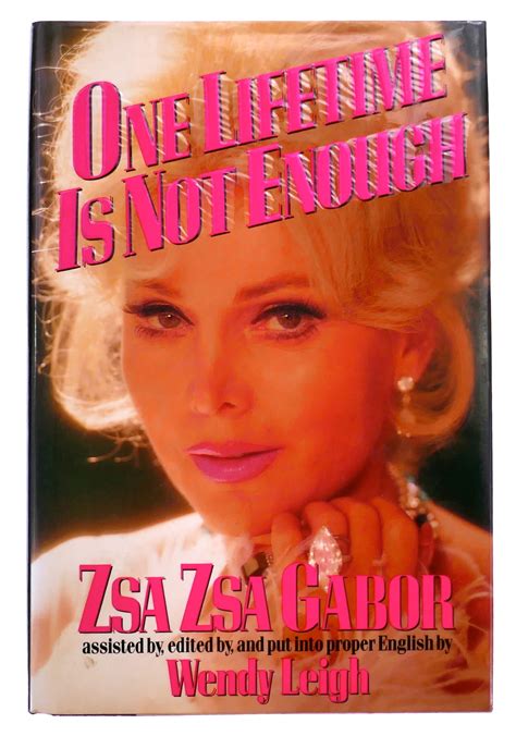 One Lifetime Is Not Enough By Gabor Zsa Zsa With Wendy Leigh Near