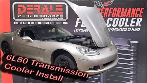 C6 Corvette 6L80 Transmission Cooler Install YouTube