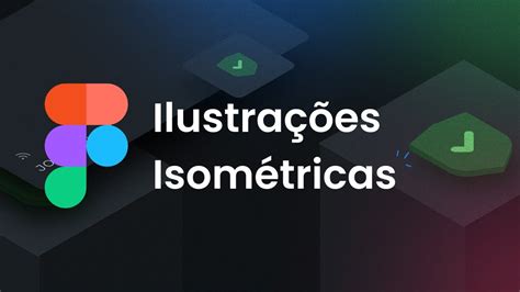 Como Criar Ilustra Es Isom Tricas No Figma Youtube