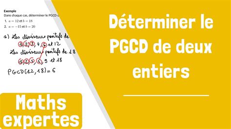 Comment déterminer le PGCD de deux entiers YouTube