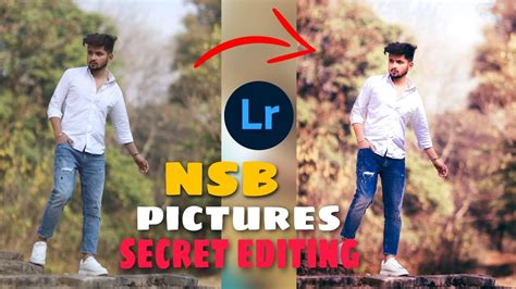 Nsb Pictures Secret Editing Lightroom Editing Video Nsbpictures Youtube