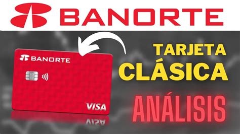 TARJETA CLÁSICA BANORTE TODO lo que NECESITAS SABER YouTube