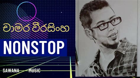 Chamara Weerasinghe Best Nonstop 2022 Youtube