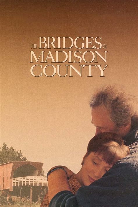 The Bridges Of Madison County 1995 The Poster Database TPDb