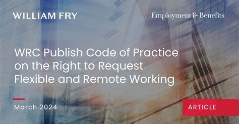 Wrc Publish Code Of Practice On The Right To Request Flexible And