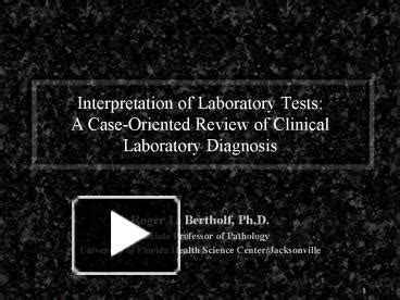 Ppt Interpretation Of Laboratory Tests A Case Oriented Review Of