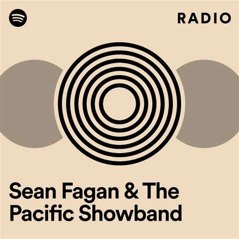 Sean Fagan The Pacific Showband Radio Playlist By Spotify Spotify