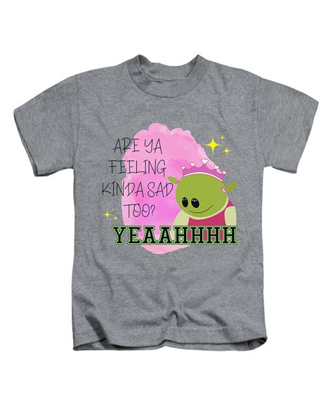 Are You Feeling Kinda Sad Too Funny Adults T Shirt Tee Top Nanalan Mona